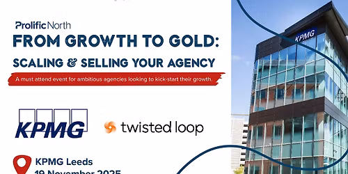 Growth to Gold: Scaling & Selling Your Agency