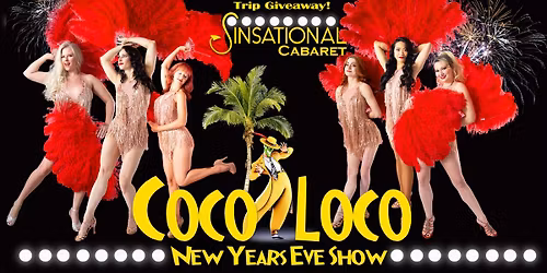 New Years Eve Coco Loco Cabaret