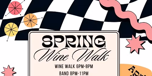 Spring Wine Walk