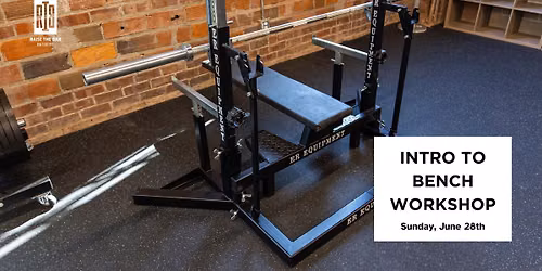 Intro to Bench Workshop