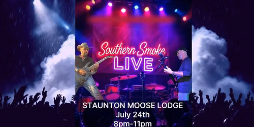 Southern Smoke at Staunton Moose Lodge