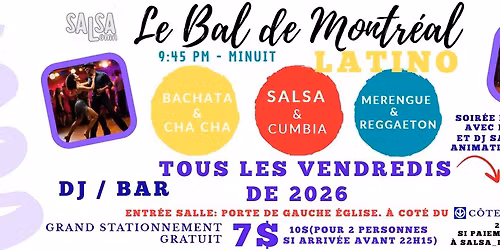 Soir\u00e9e \u00e0 7$ ou moins (voir offres)! SALSA CUMBIA MERENGUE et +\ud83d\udc83\ud83d\udd7a Bal LATINO \ud83c\udfb6 DJ \ud83c\udfa7 Vendredi \ud83c\udf34