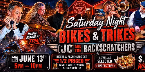 Saturday Night Bikes & Trikes feat. JC and the Backscratchers