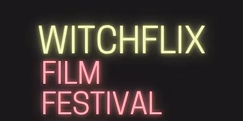 WitchFlix Film Festival 2025