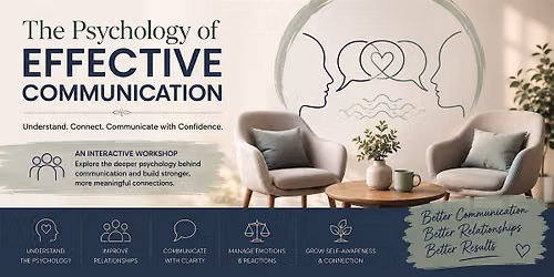 The Psychology of Effective Communication