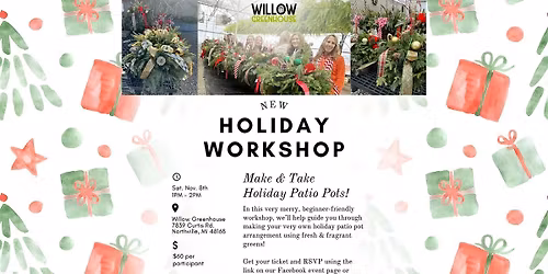 11\/8 Holiday Patio Pot Make & Take Workshop
