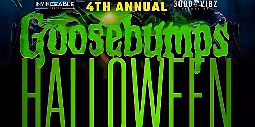 4TH ANNUAL GOOSEBUMPS HALLOWEEN $500 COSTUME CONTEST