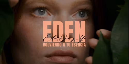 Eden, Entre Dios y Yo