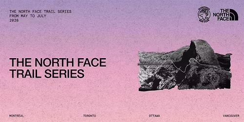 The North Face Trail Series x Slowpokes Ottawa