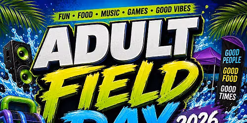 Adult Field Day 2k26