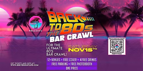 BACK TO THE 80s BAR CRAWL