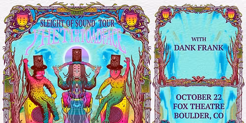 Yheti b2b Toadface with Dank Frank, DEET | Fox Theatre