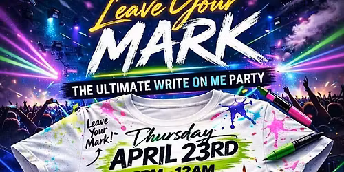 Leave Your Mark - The Ultimate Write On Me Party - Rochester, NY