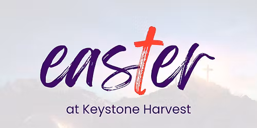 Easter at Keystone Harvest