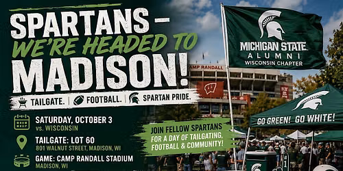 MSU Alumni Club of Wisconsin - Official MSU vs. Wisconsin Game & Tailgate