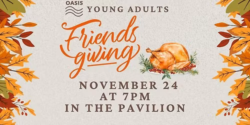OASIS Young Adult Friendsgiving