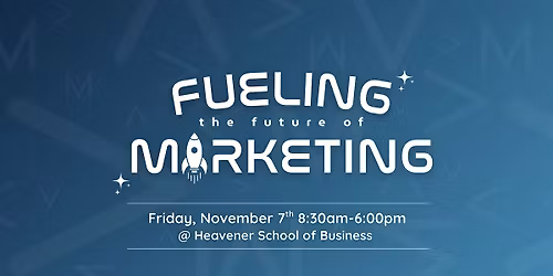 UF AMA Fall 2025 Regional Conference    |   Fueling The Future of Marketing