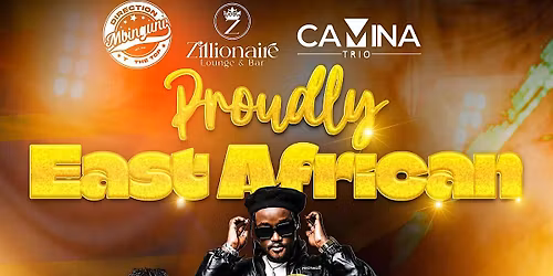 PROUDLY EAST AFRICAN!!