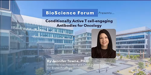 BioScience Forum Presents: Conditionally Active Antibodies for Oncology