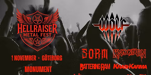 HELLRAISER METAL FESTIVAL: Wolf, Knogj\u00e4rn & S.O.R.M & Battering Ram 1\/11