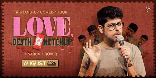 Love, Death & Ketchup by Varun Grover