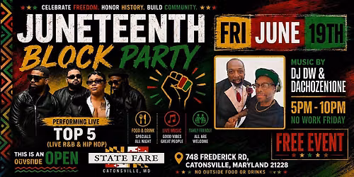 Juneteenth Block Party with Top 5 (Hip Hop & R&B)  Performing Live