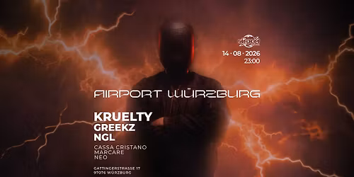 Airport pres. KRUELTY, GREEKZ & NGL