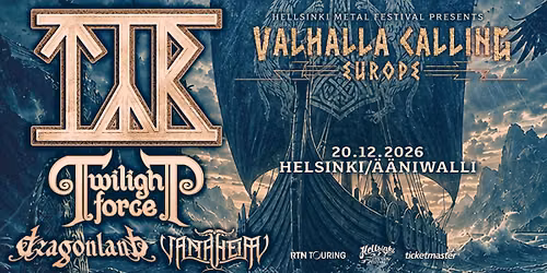 T\u00ddR + Twilight Force, Dragonland, Vanaheim - 20.12.2026 Helsinki, \u00c4\u00e4niwalli