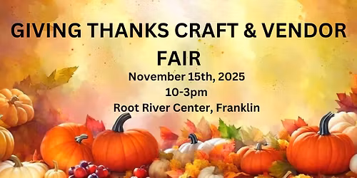 Giving Thanks Craft & Vendor Fair