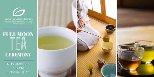 Full Moon Tea Ceremony