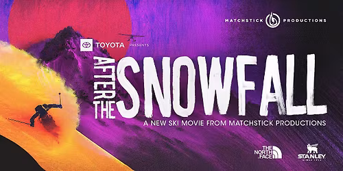 "After The Snowfall" -Matchstick Productions Ski Film -Bozeman Premier