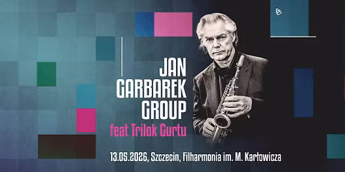 Ikony Jazzu | Jan Garbarek Group feat Trilok Gurtu | Szczecin