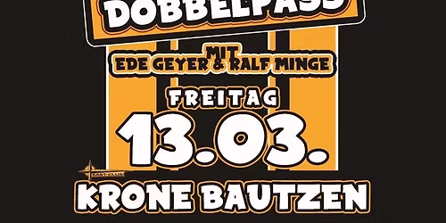 Der s\u00e4chsische DOBBELPASS mit Ede Geyer und Ralf Minge