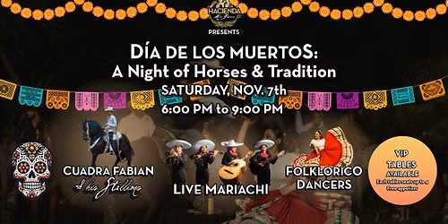 \ud83d\udc80\ud83c\udf39\ud83d\udc0e D\u00eda de los Muertos: A Night of Horses & Tradition \ud83d\udc0e\ud83c\udf39\ud83d\udc80