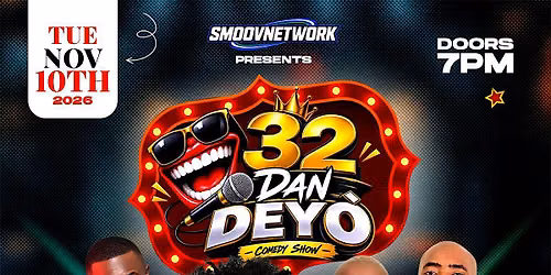 32 DAN DEYO COMEDY SHOW