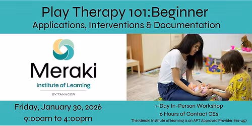 Play Therapy 101: Applications, Interventions, and Documentation - Beginner
