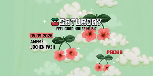 Saturday w\/ Am\u00e9m\u00e9, Jochen Pash