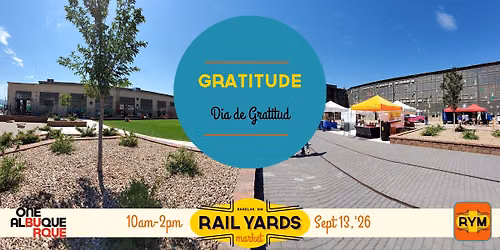 Gratitude Day at the Rail Yards Market 