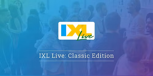 IXL Live: Classic Edition -  Sarasota, FL (Nov. 6)