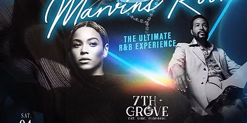 MARVIN'S ROOM:  The Ultimate R&B Experience