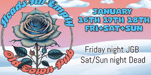 Heads All Empty: 3 Nights - MLK Weekend