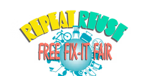 Repeat Reuse FREE Fix-It Fair 11\/22\/25