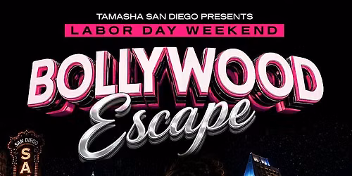 San Diego Bollywood Escape, Labor Day Weekend @ONYX Nightclub