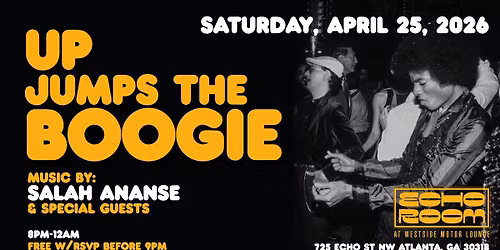 Salah Ananse presents: UP JUMPS THE BOOGIE