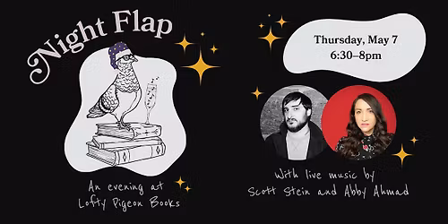 Night Flap: An Evening at Lofty Pigeon Books