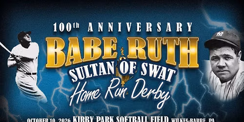 Babe Ruth Sultan of Swat Home Run Derby (100th Anniversary Celebration)