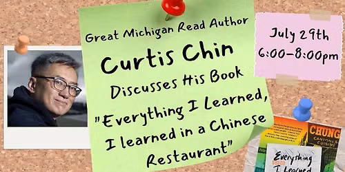 Great Michigan Read Author Curtis Chin Discusses His Book Everything I Learned, I learned in a Chine