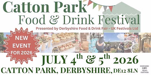 Catton Park Food & Drink Festival - Presented by Derbyshire Food & Drink Fair\/UK Festivals