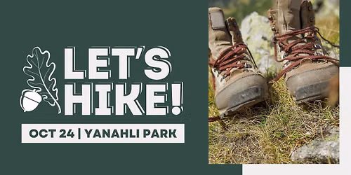Let's Hike! Yanahli Park: Lantern Tour