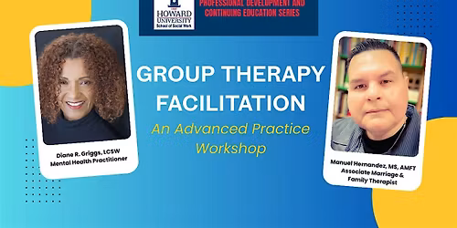 Group Therapy Facilitation: An Advanced Practice Workshop